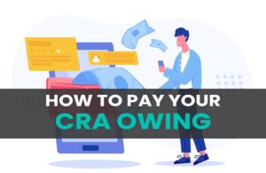 How to Pay Your CRA Owing
