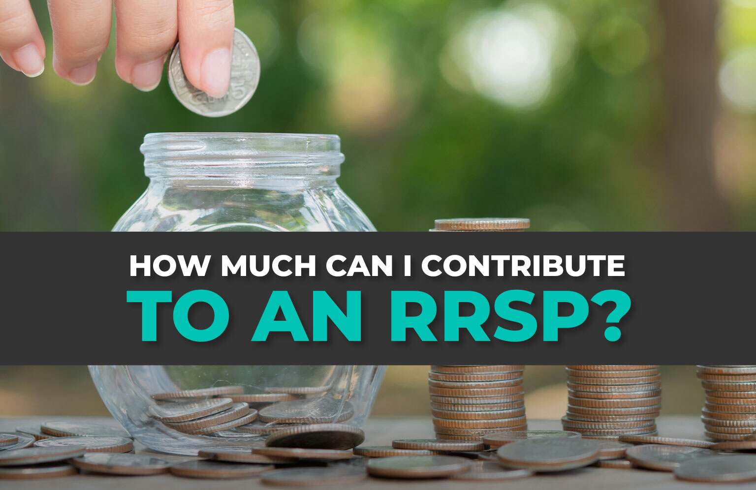 How much can I contribute to an RRSP