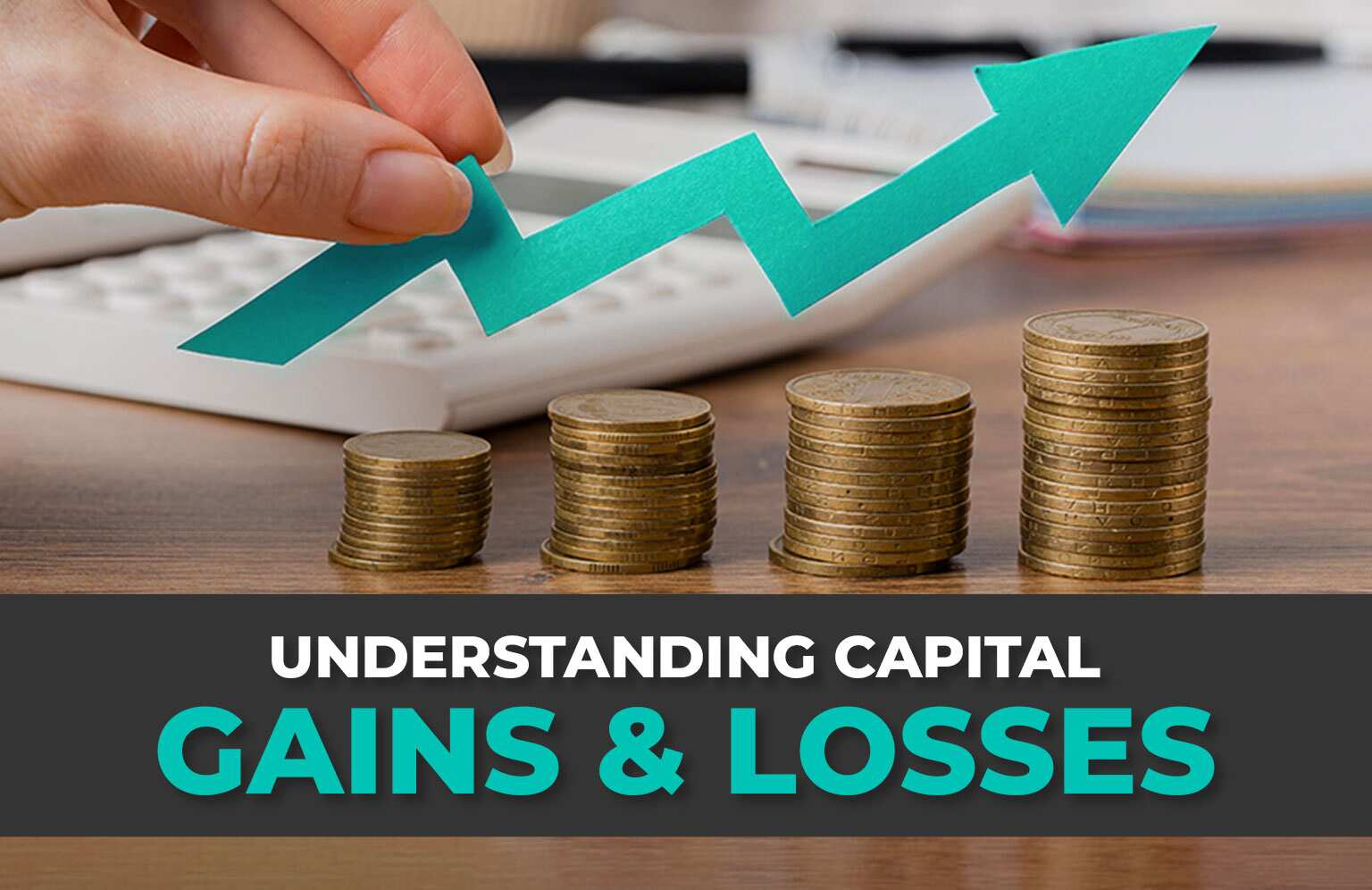 Understanding Capital Gains and Losses